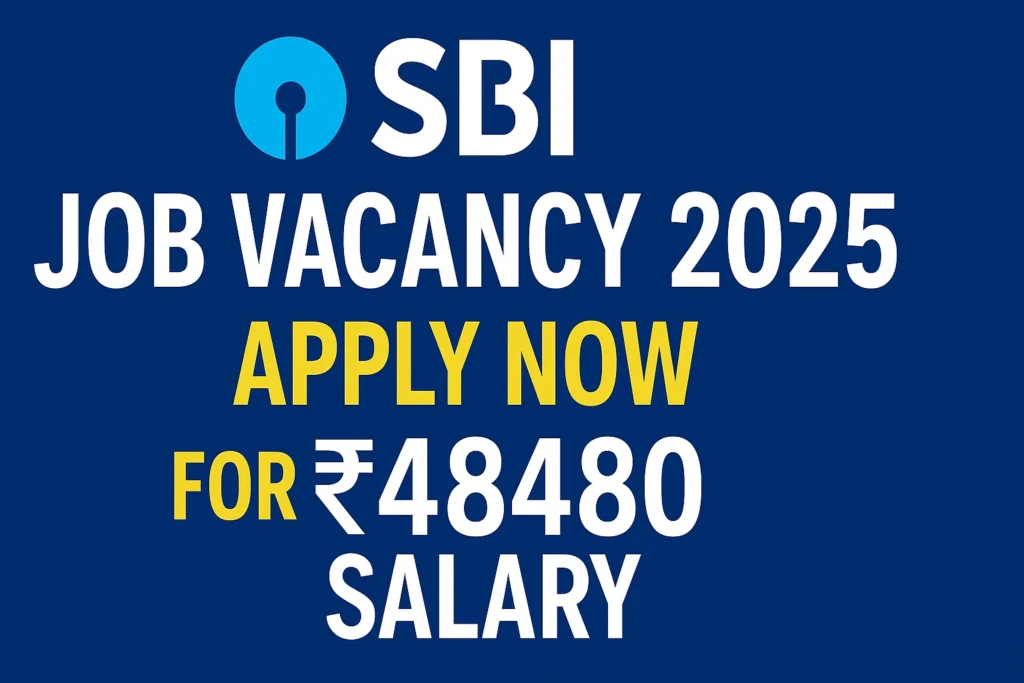 SBI Job Vacancy 2025