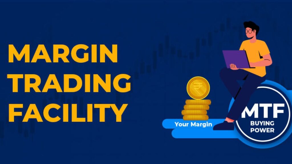 What is MTF (Margin Trading Facility) in Share Market?