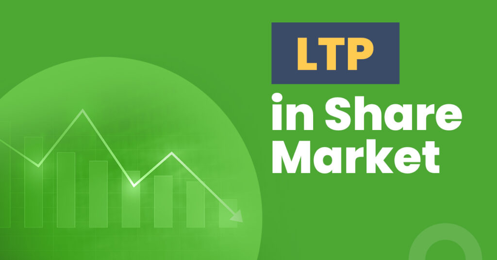 ltp full form in share market