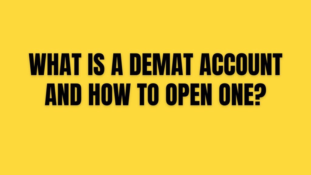 What Is a Demat Account and How to Open One