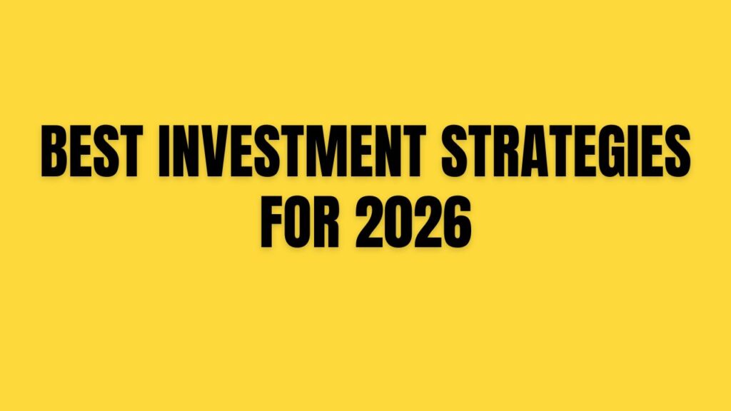 Best Investment Strategies for 2026