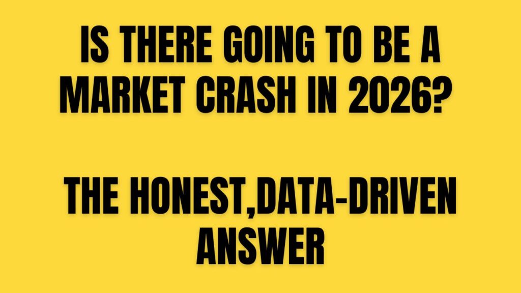 Is There Going to Be a Market Crash in 2026?